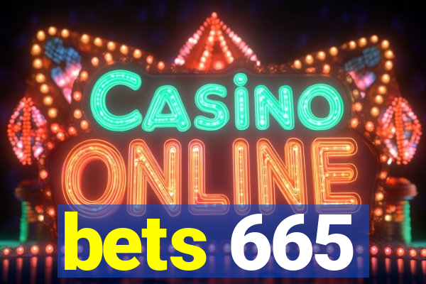 bets 665